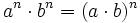 a^n \cdot b^n=(a \cdot b)^n