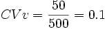 {CVv}={50 \over 500}= 0.1