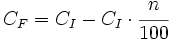 C_F = C_I - C_I \cdot \cfrac{n}{100}