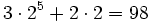 3 \cdot 2^5+2 \cdot 2=98