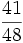 \frac{41}{48}