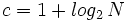 c=1+log_2 \, N