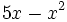 5x-x^2\;