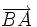 \overrightarrow{BA}