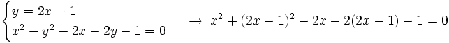 \begin{cases} y=2x-1 \\ x^2+y^2-2x-2y-1=0 \end{cases}  \; \rightarrow \;x^2+(2x-1)^2-2x-2(2x-1)-1=0