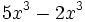 5x^3-2x^3\;