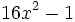 16x^2-1\;