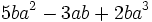 5ba^2-3ab+2ba^3\;\!