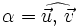 \alpha= \widehat{\vec{u}, \,  \vec{v}}