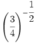 \left( \cfrac{3}{4} \right)^{-\cfrac{1}{2}}